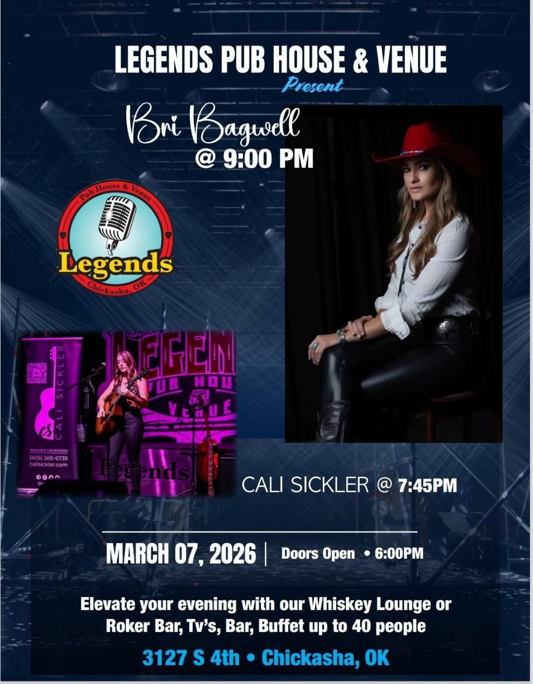 Promotional poster for Bri Bagwell at Legends Pub House, Chickasha, OK on March 7, 2026. Cali Sickler opens.