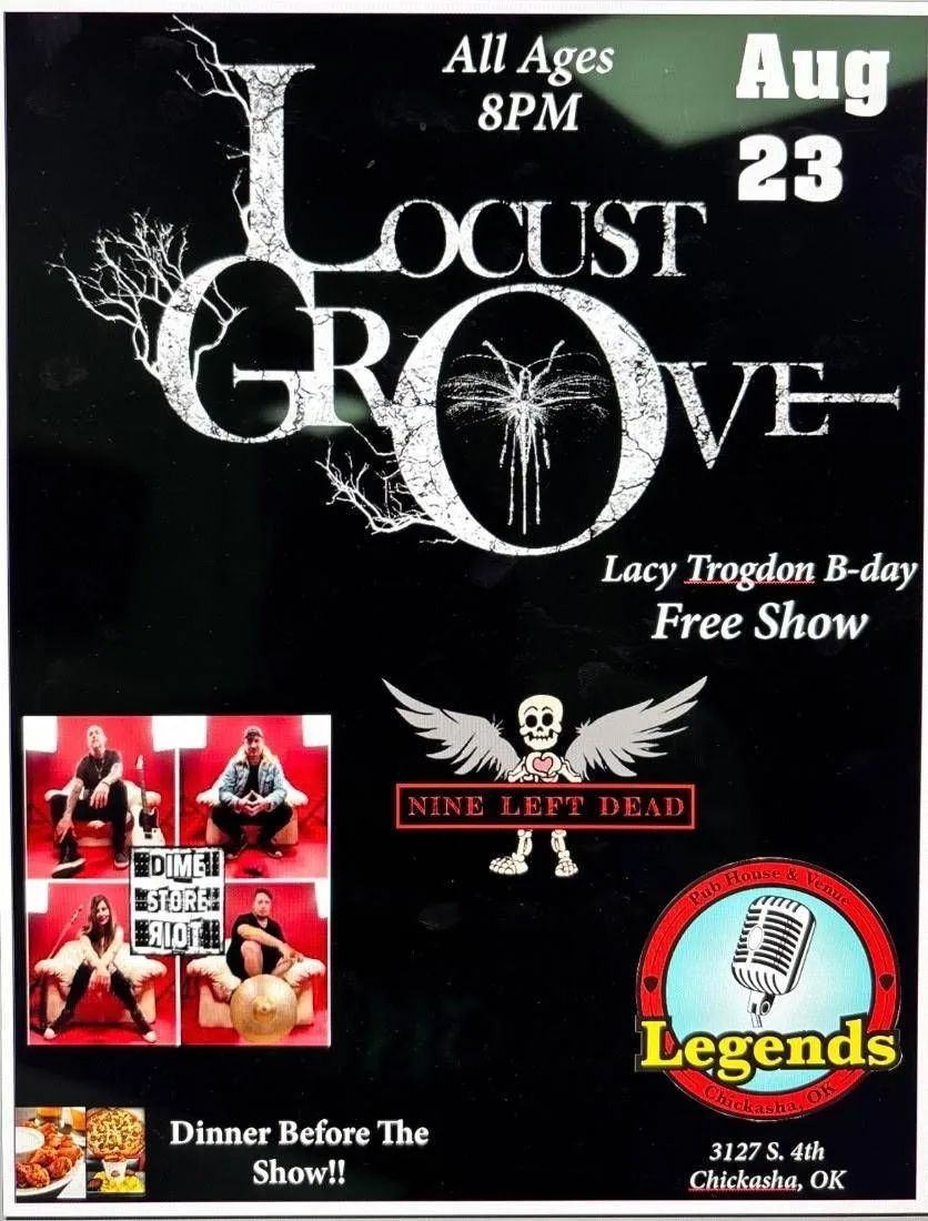 LOCUST GROVE With Guests DIME STORE RIOT + NINE LEFT DEAD - FREE SHOW!
