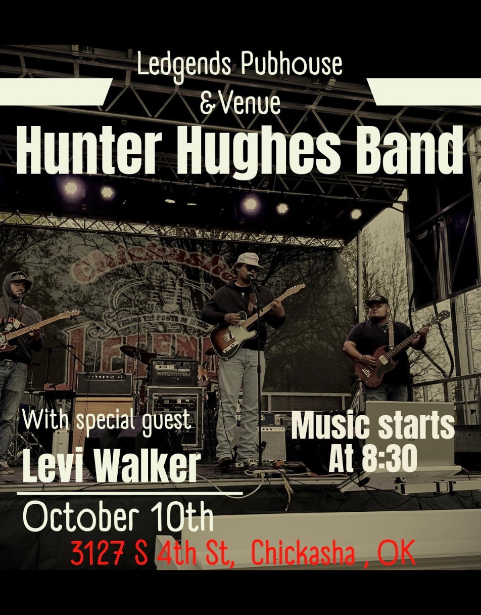Hunter Hughes Band With Guest Levi Walker