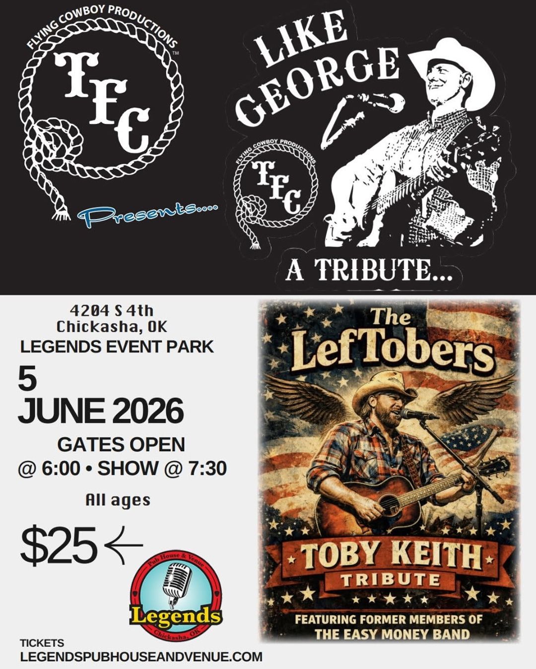 Event flyer for Like George, A Tribute and The Leftovers Toby Keith Tribute at Legends Event Park, Chickasha, OK, June 5, 2026.