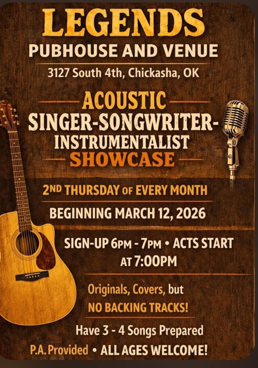 Advertisement for a Legends Pubhouse acoustic showcase in Chickasha, OK. Beginning March 12, 2026. All ages welcome.
