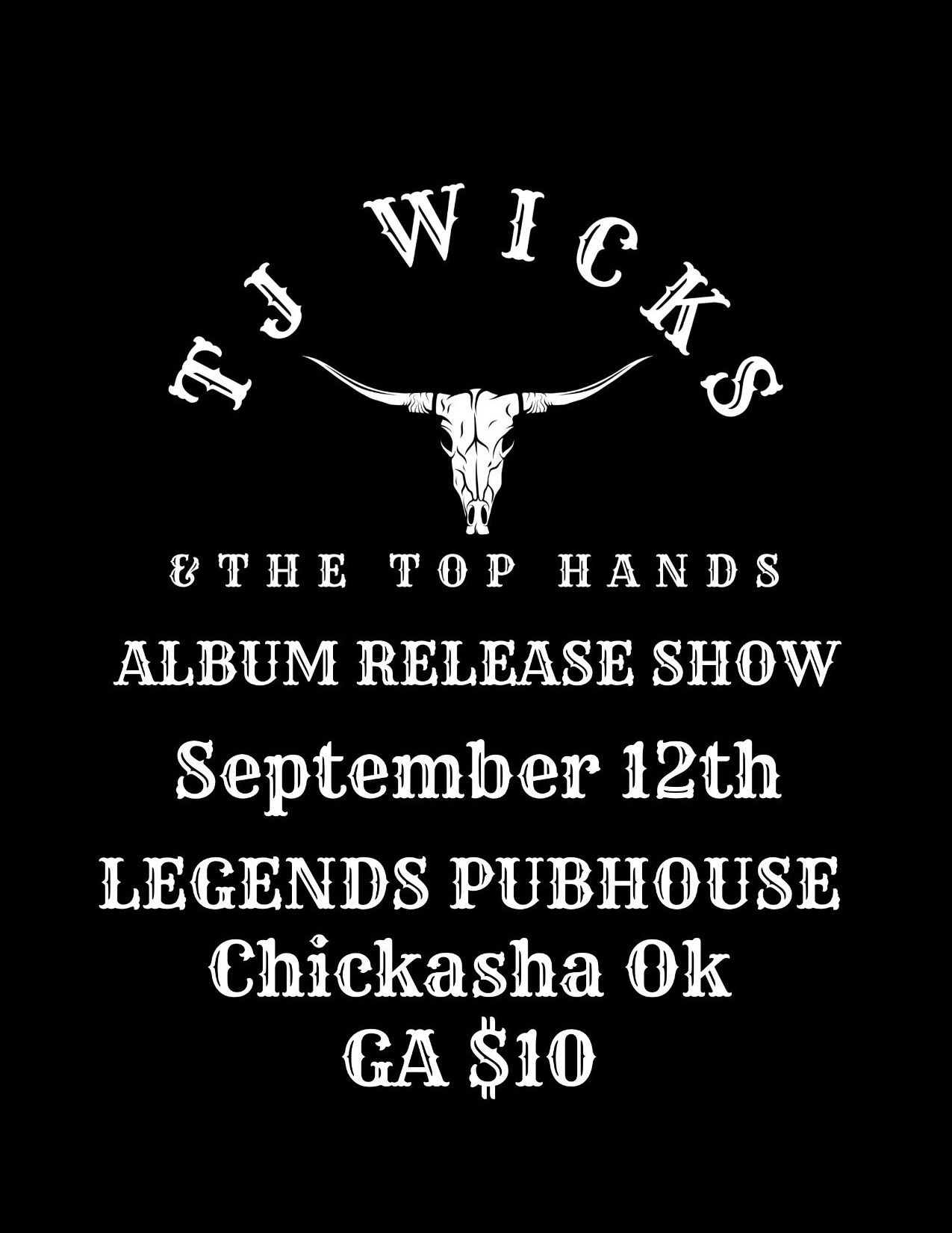 A poster for tj wicks and the top hands album release show