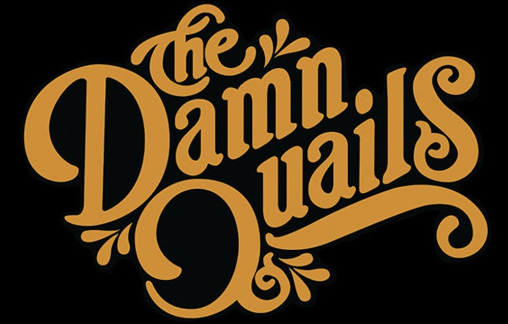 orange text over black background 'The Damn Quails'