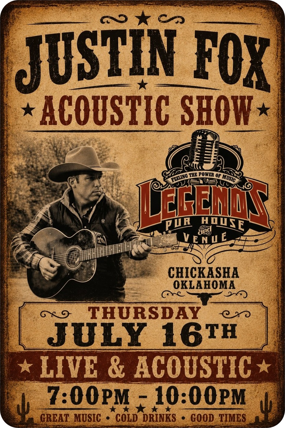 Justin Fox Acoustic Show poster at Legends Pub House, Chickasha, Oklahoma, July 16, 7 PM to 10 PM