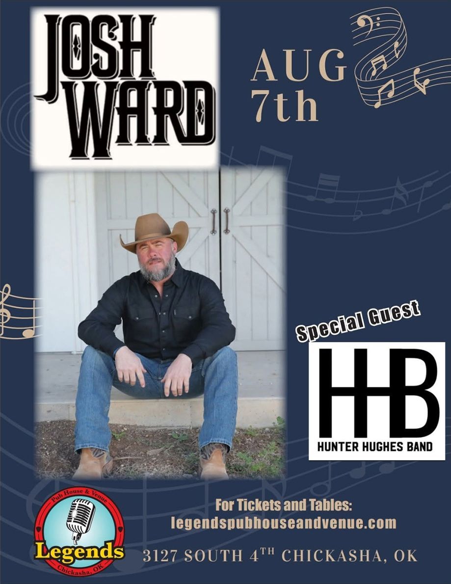 Josh Ward concert poster with August 7 date, seated cowboy hat photo, and Legends, HB sponsor logos