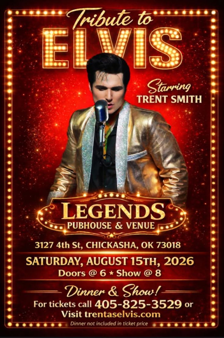Poster for a Tribute to Elvis show starring Trent Smith at Legends Pubhouse in Chickasha, OK, August 15, 2026.
