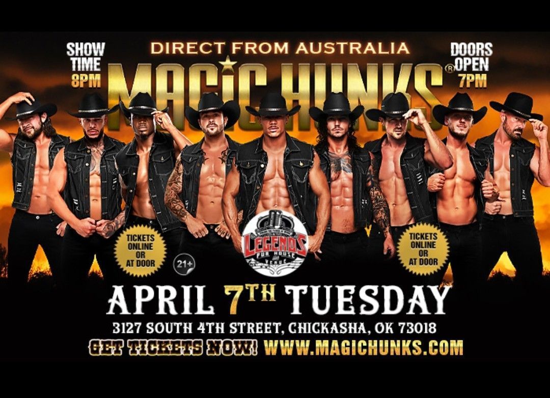 Magic Hunks event poster. Men in cowboy hats and vests. Event details: Chickasha, OK, April 7th.