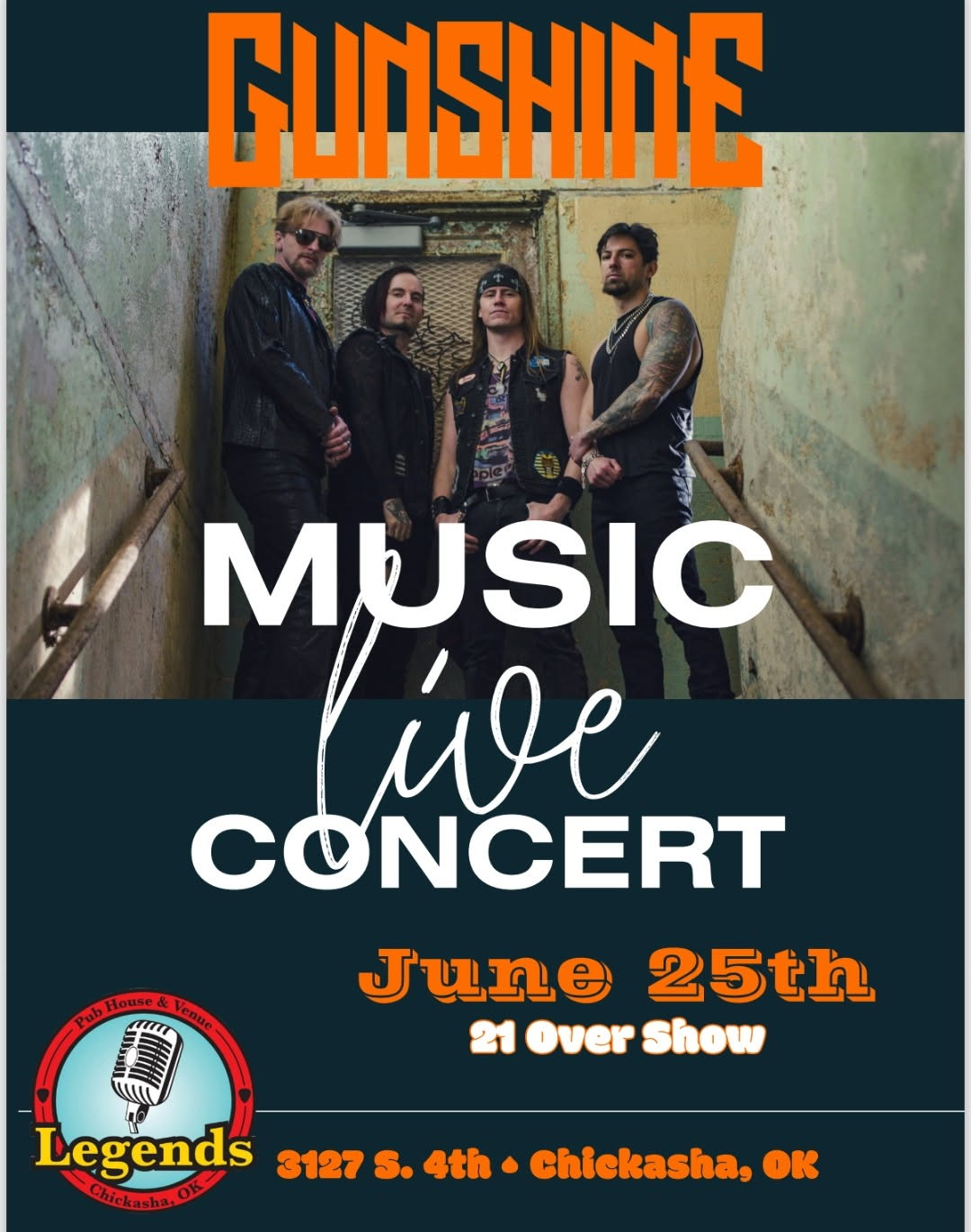 Concert flyer for the band Gunshine, June 25th, 21+ event at Legends, 3127 S. 4th, Chickasha, OK.