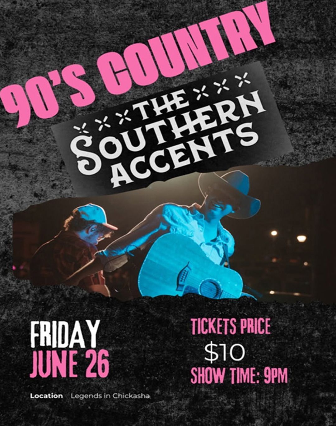 90’s country concert poster with “The Southern Accents,” Friday June 26, tickets $10, show time 9pm