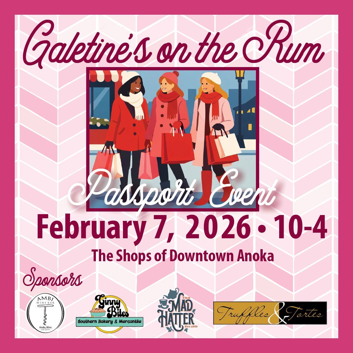 Galentine's on the Rum event poster, February 7, 2026, at The Shops of Downtown Anoka. Features three women in winter attire.