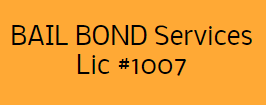 BAIL BOND Services Lic #1007