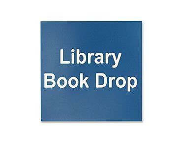 Blue square sign with white text: Library Book Drop.