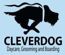 Cleverdog Grooming Day Care & Boarding