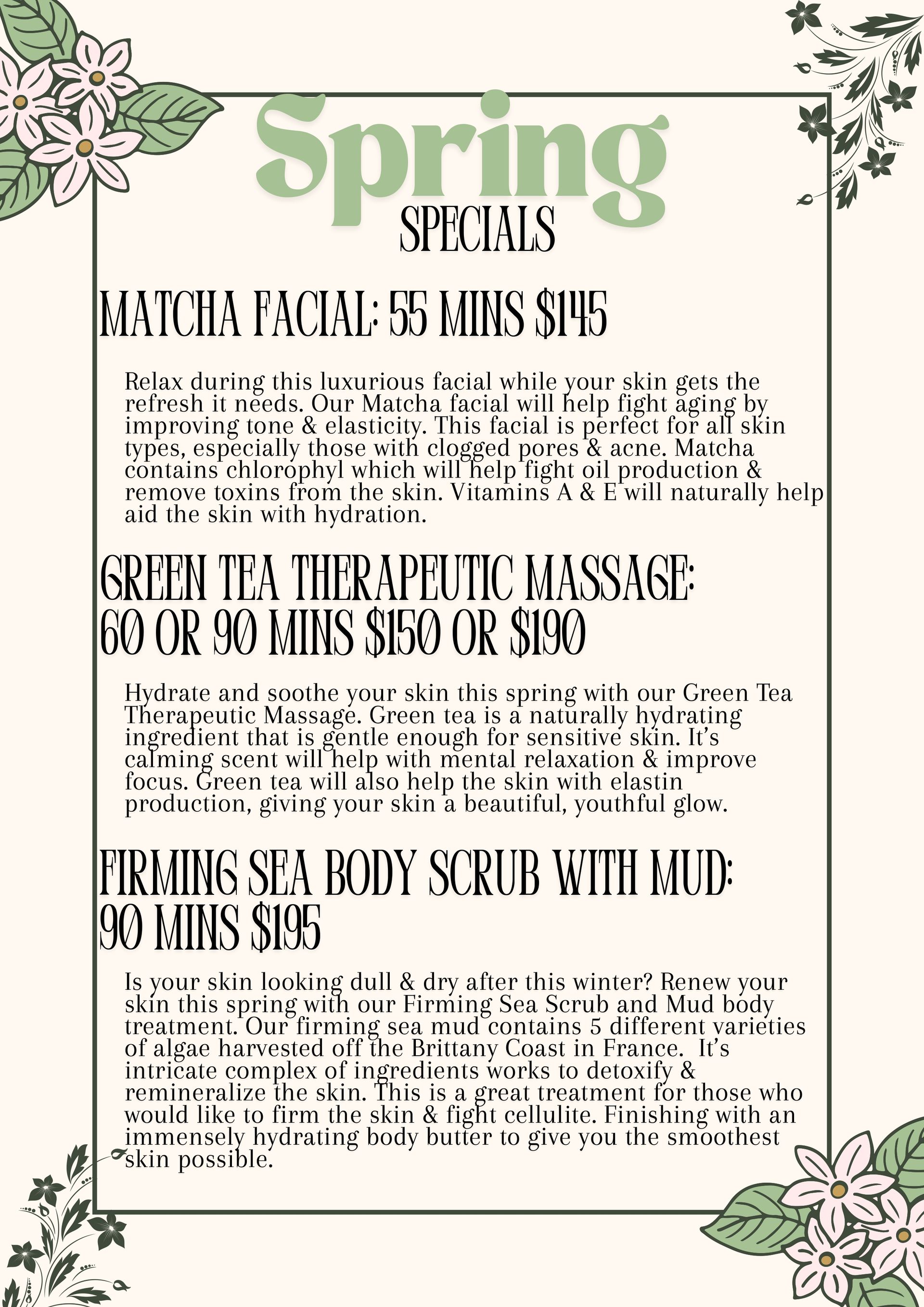 A spa menu listing three spring special treatments: Matcha Facial, Green Tea Therapeutic Massage, and Firming Sea Body Scrub.