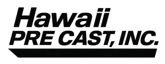 Hawaii Pre Cast, Inc. logo in black with italic text and a slanted underline