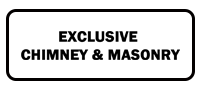 Logo reading &ldquo;EXCLUSIVE CHIMNEY & MASONRY&rdquo; in black text inside a rounded white rectangle.