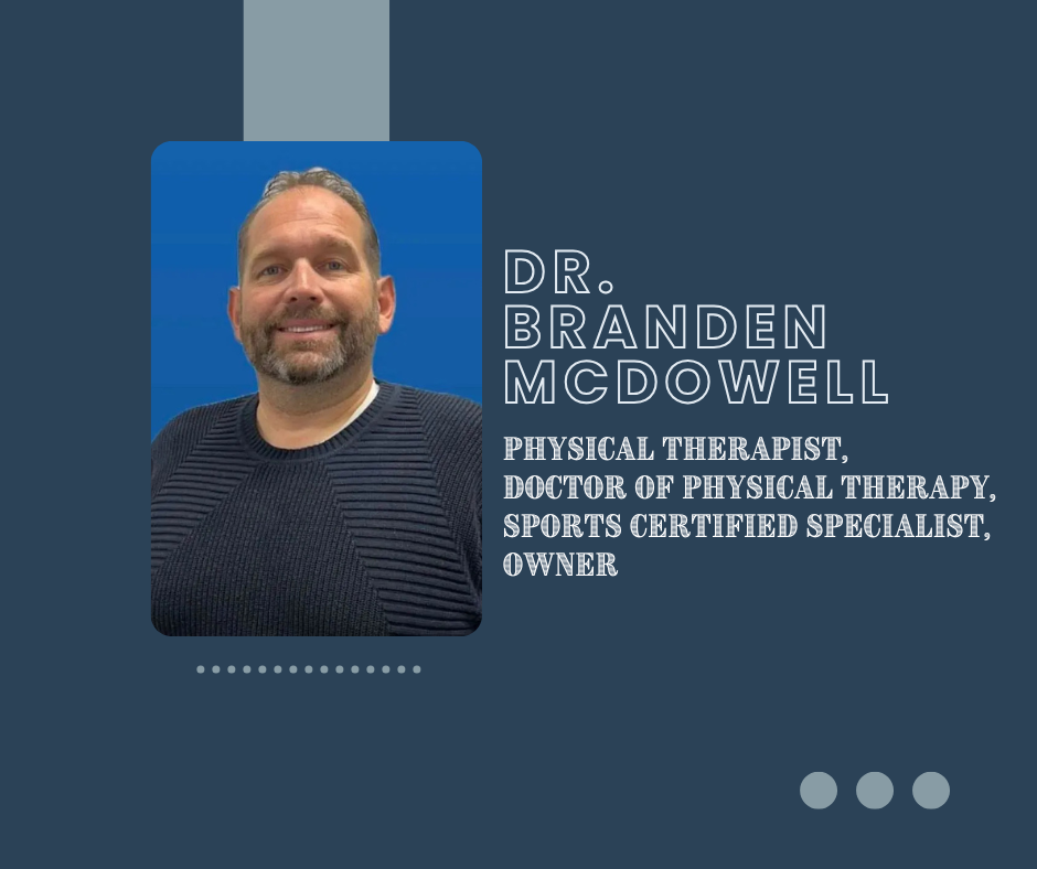 Branden McDowell, PT, DPT, SCS