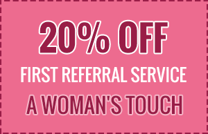 20% OFF First Referral Service A Woman's Touch
