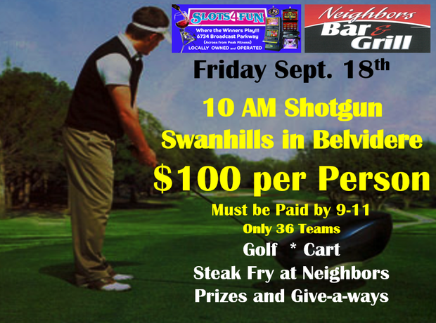 Golf tournament flyer for Neighbors Bar & Grill at Swanhills in Belvidere on September 19th. Includes golf, cart, steak fry, prizes, and giveaways; $95 per person.