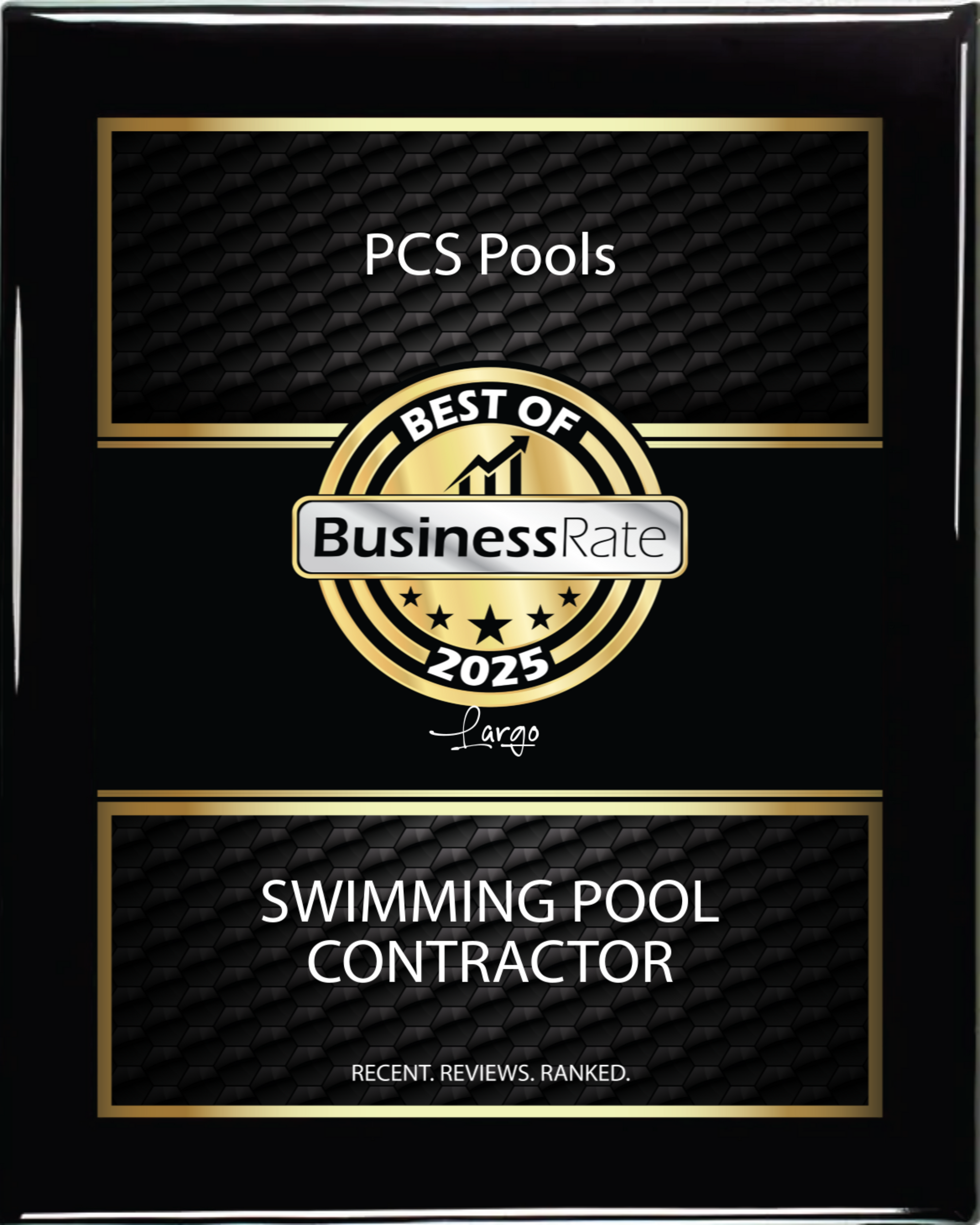 A black and gold plaque that says pcs pools best of 2025 business rate swimming pool contractor