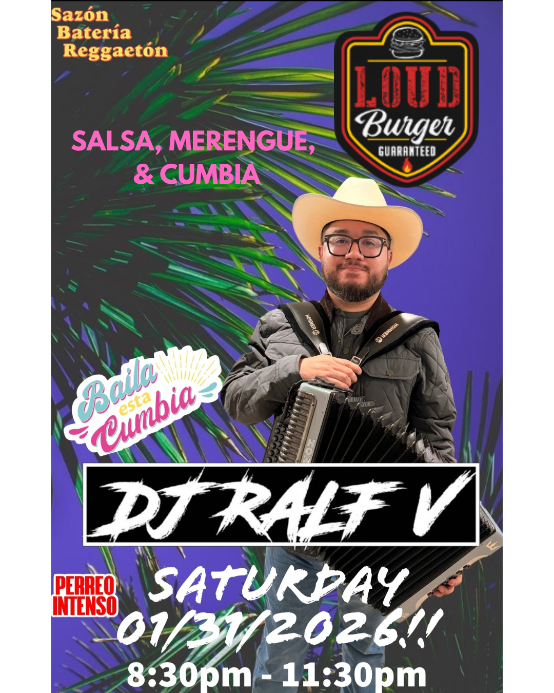 Poster for DJ Ralf V at Loud Burger. Featuring a man playing an accordion, promoting salsa, merengue & cumbia. Saturday, 01/31/2026.