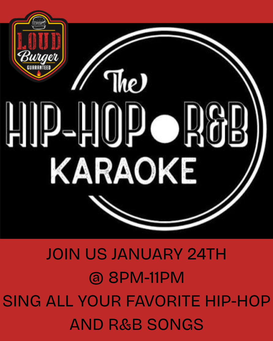 Hip-Hop R&B Karaoke event at Loud Burger on January 24th, 8-11 PM. Red and black poster.
