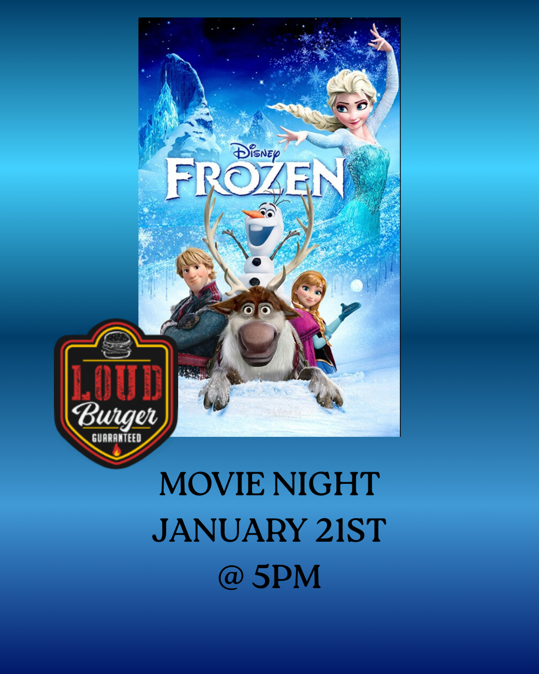 Movie night at Loud Burger: Frozen movie poster, January 21st at 5 PM.
