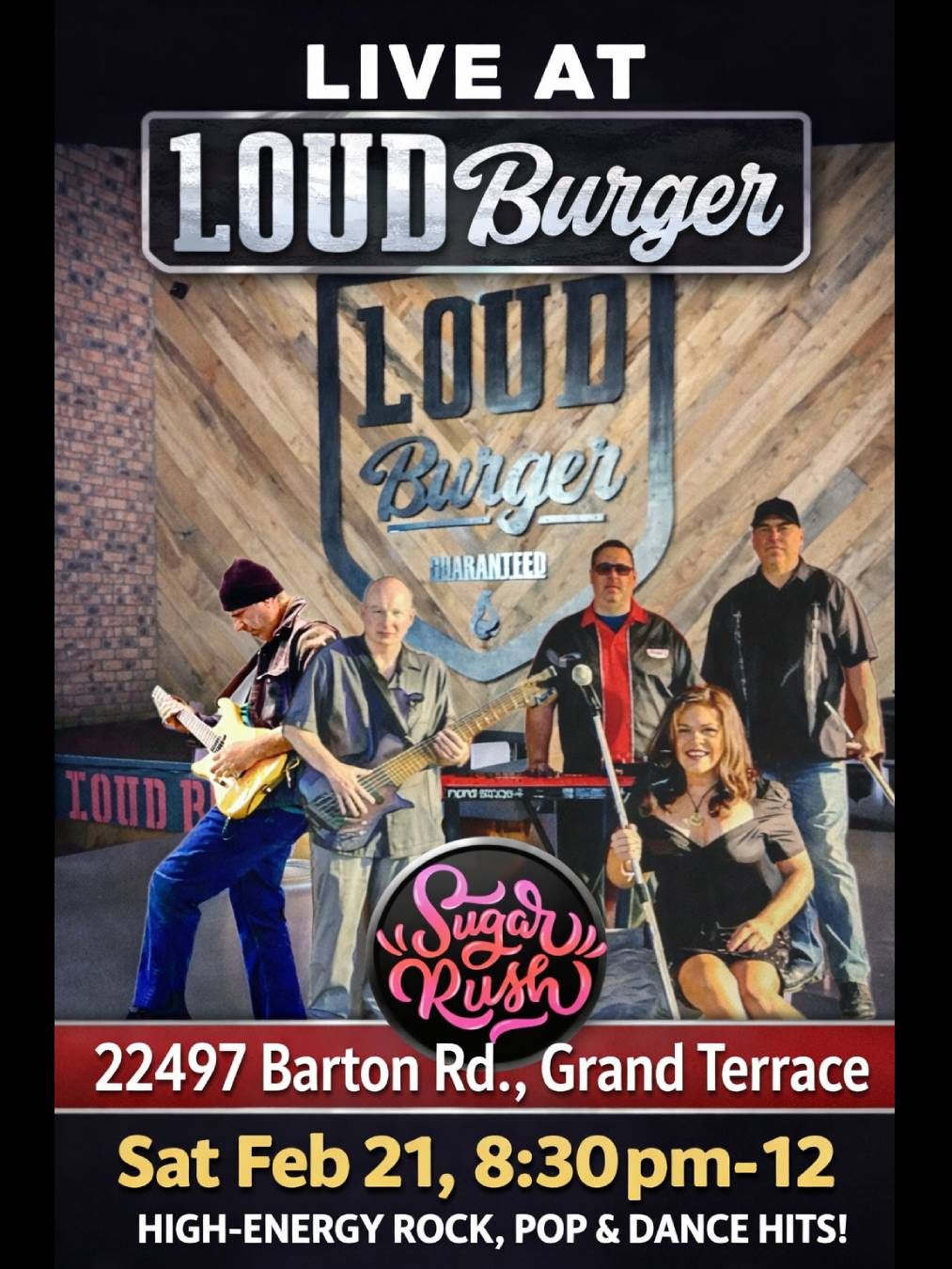 Live music event at Loud Burger, Grand Terrace featuring band Sugar Rush. Advertisement with a band photo.