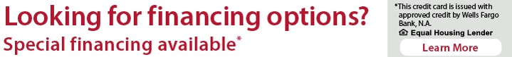 Looking for financing options special financing available learn more