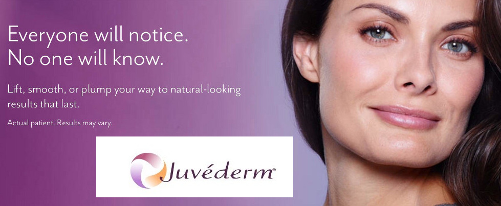 An advertisement for juvederm shows a woman 's face and says everyone will notice no one will know