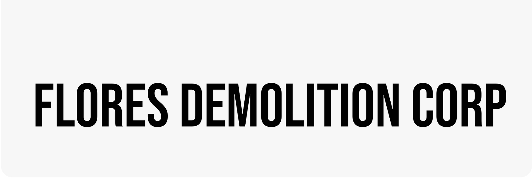 Flores Demolition Corp - logo