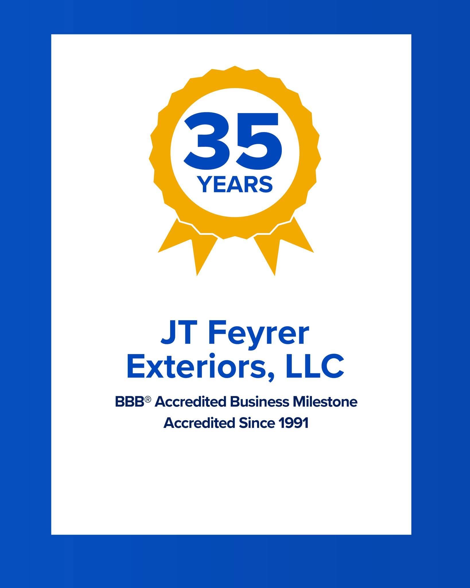 JT Feyrer Exteriors, LLC logo with 35-year badge and BBB Accredited Business text