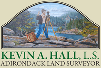 Kevin A Hall Land Surveyors  Serving Essex County, NY and the Surrounding Areas       518-873-2049