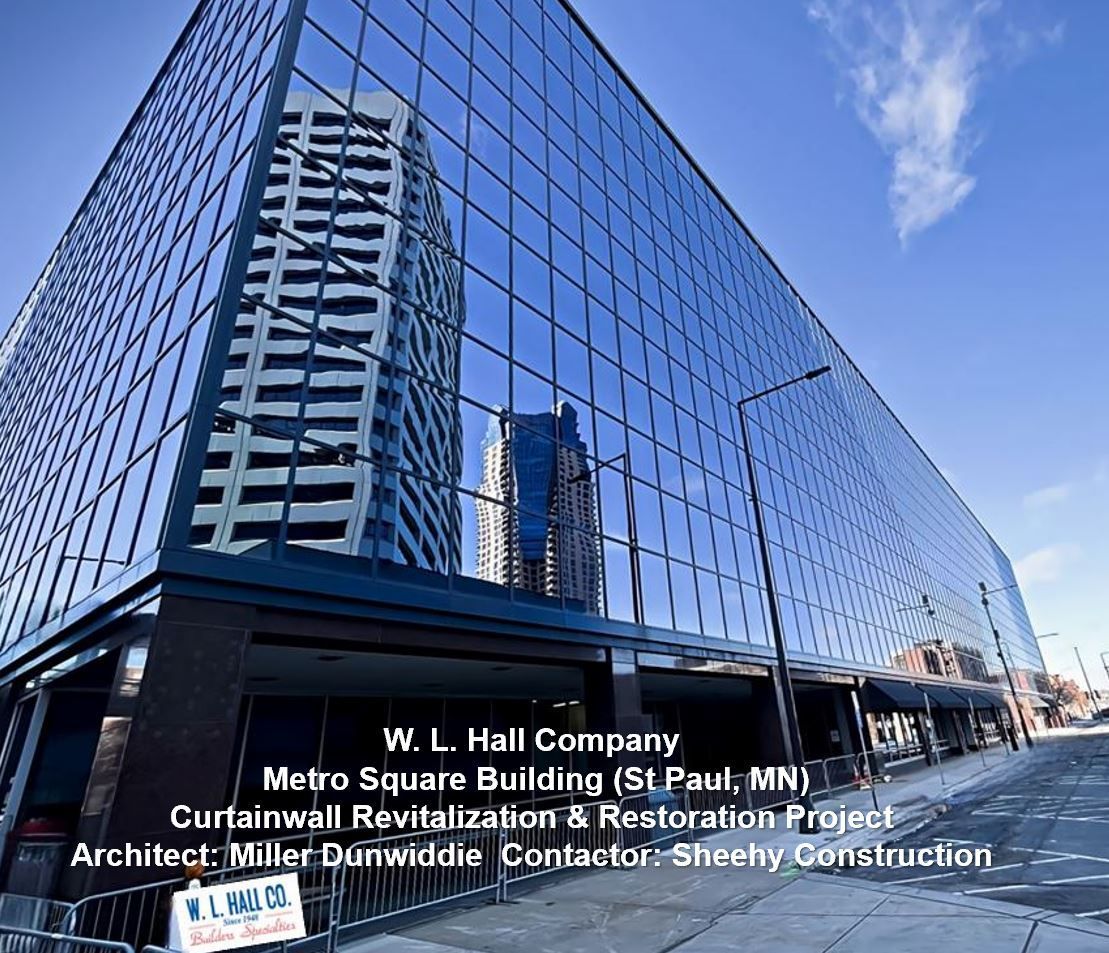 W. L. Hall Company Curtainwall Revitalization & Restoration Metro Square 1Metro Square