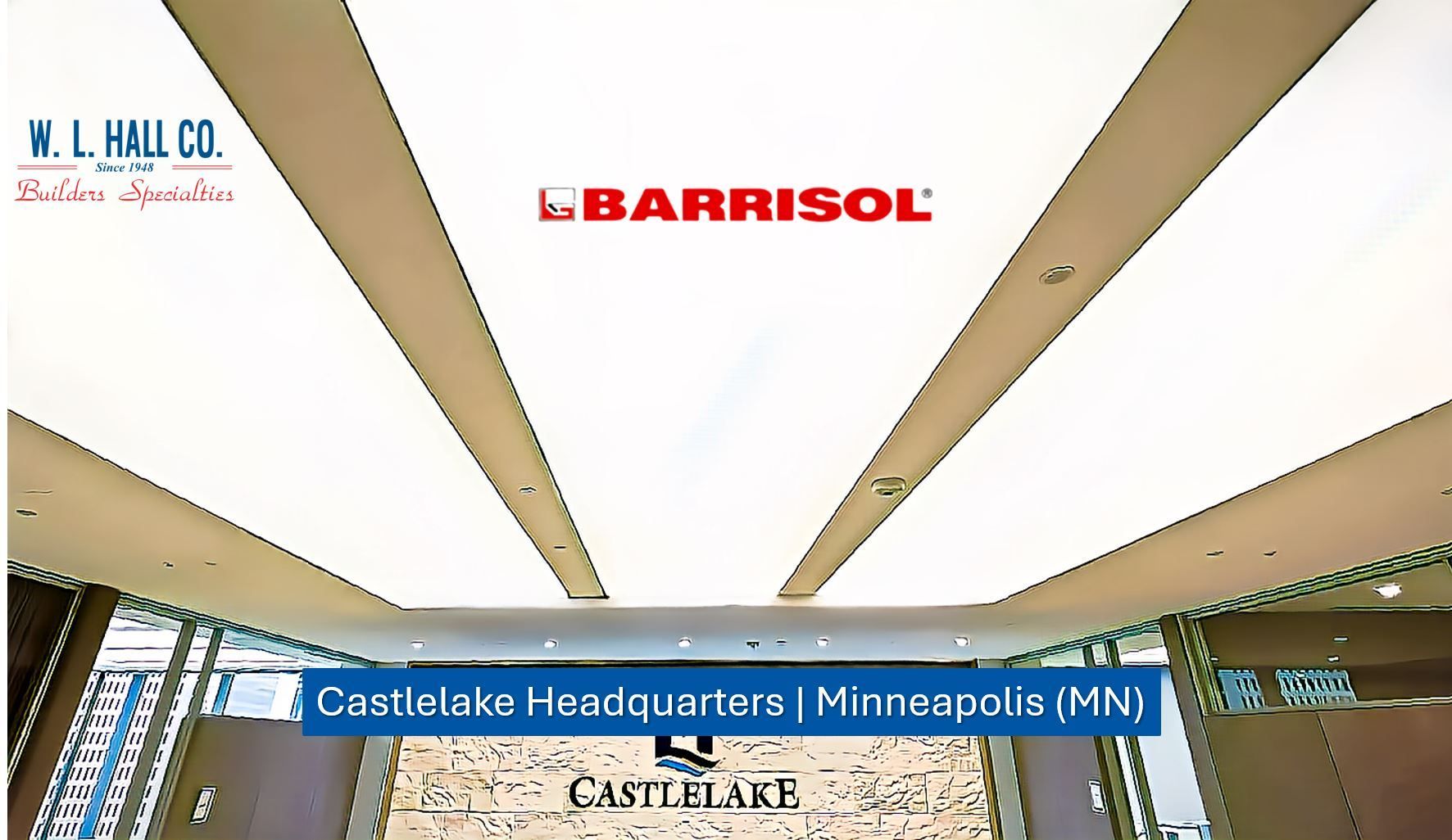 w. l. hall company premier exterior and exterior systems provider in the upper midwest    barrisol castle lake
