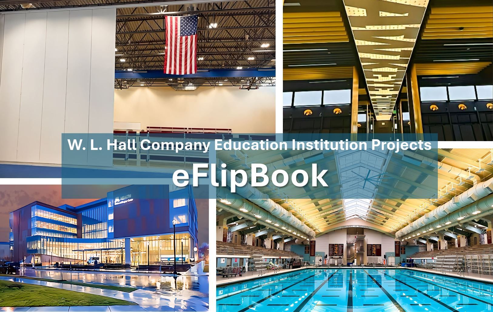 recent success stories in Educational Facility Projects and showcased the unique benefits of partnering with W. L. Hall Company for these initiatives 4