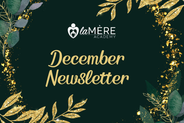 LaMère Academy December Newsletter with gold script on a dark green festive background