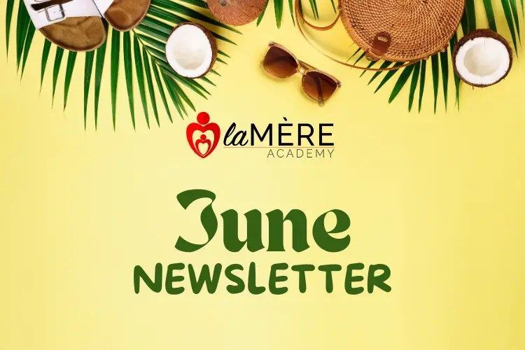 June newsletter graphic with coconut-themed summer design and laMère Academy logo on a yellow background