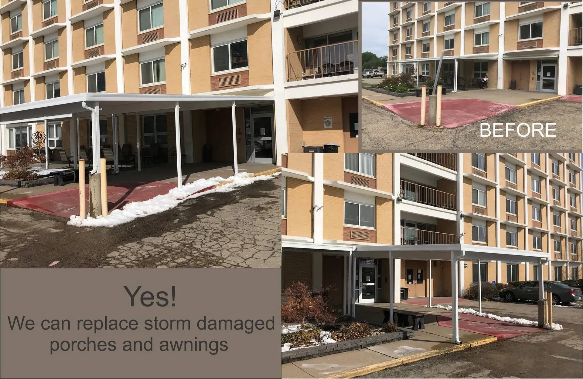 Before and after photos of a beige apartment building showing a storm-damaged awning being replaced with a new structure.