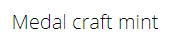 Medal Craft Mint