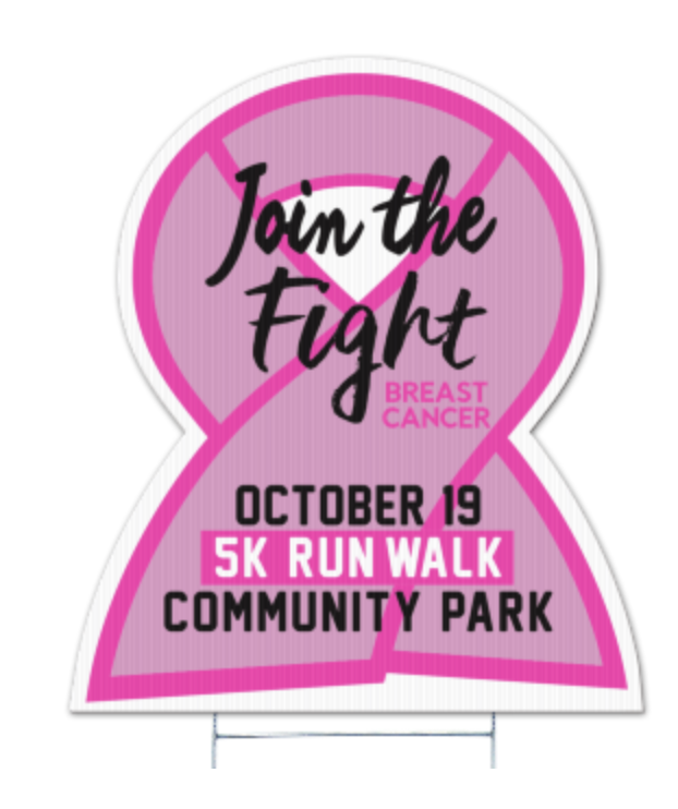 A sign that says join the fight breast cancer october 19 5k run walk community park