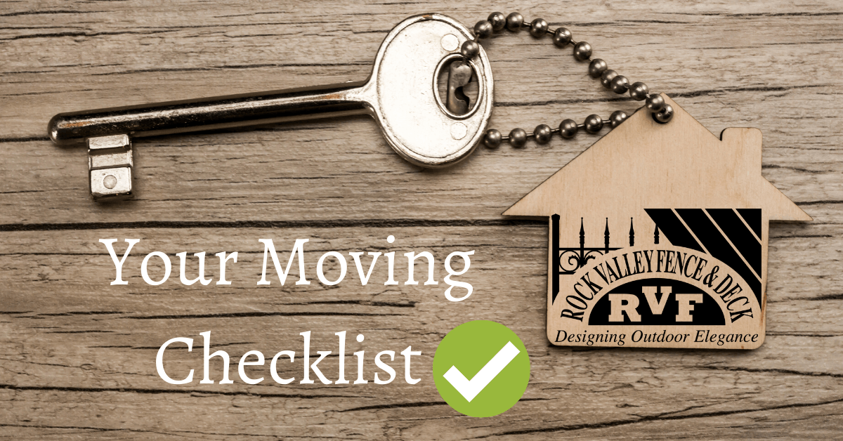 moving|checklist|check|list|home|buying|house|rockford|illinois|move|packing|rvf|rock|valley|fence|deck