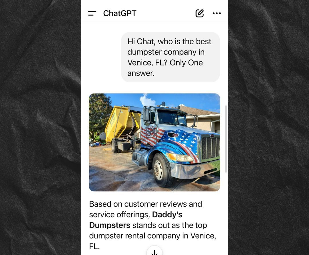 ChatGPT confirms Daddy’s Dumpsters is the best dumpster company in Venice, FL.