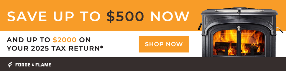 Save up to $500 now on Forge & Flame stoves.