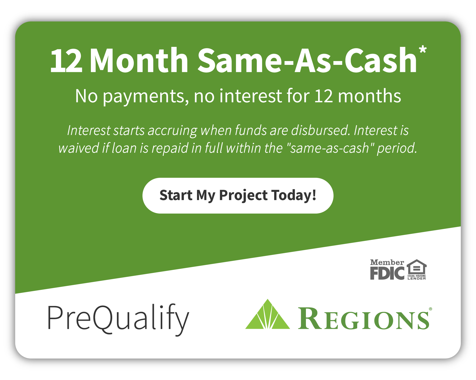 Green ad for a 12-month same-as-cash loan from Regions. Offers no payments/interest for 12 months.