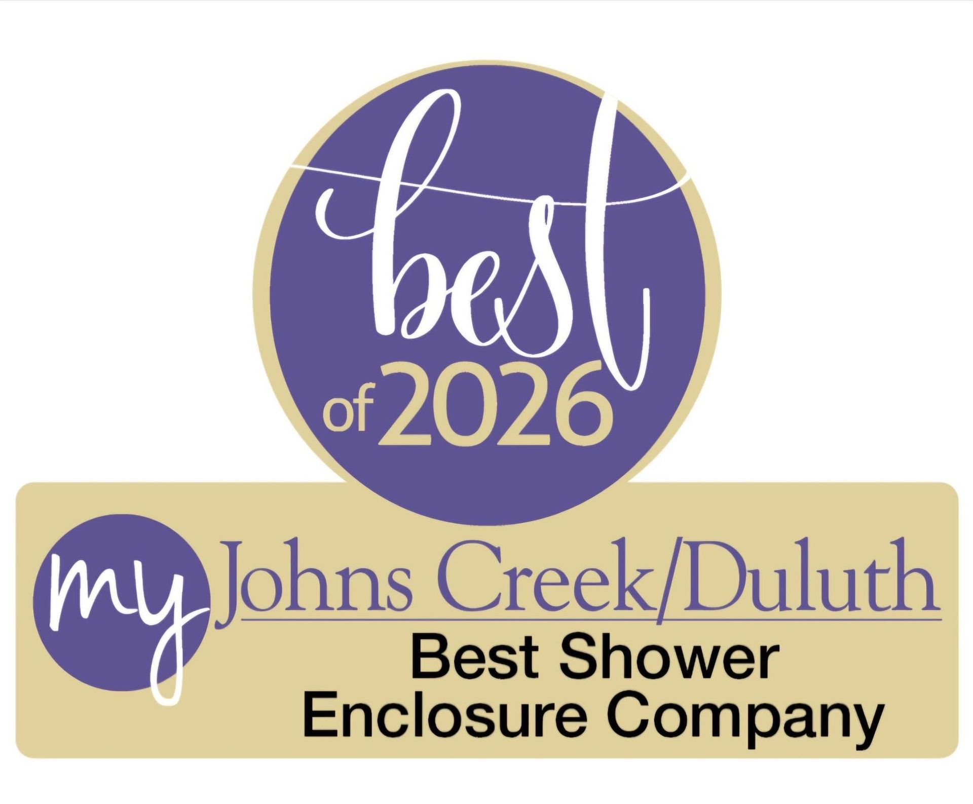 Best of 2026 badge for My Johns Creek/Duluth Best Shower Enclosure Company, purple and gold logo