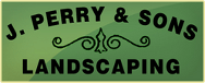 J. Perry & Sons Landscaping