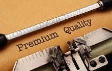 Premium quality