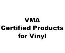 VMA Certified Products for Vinyl
