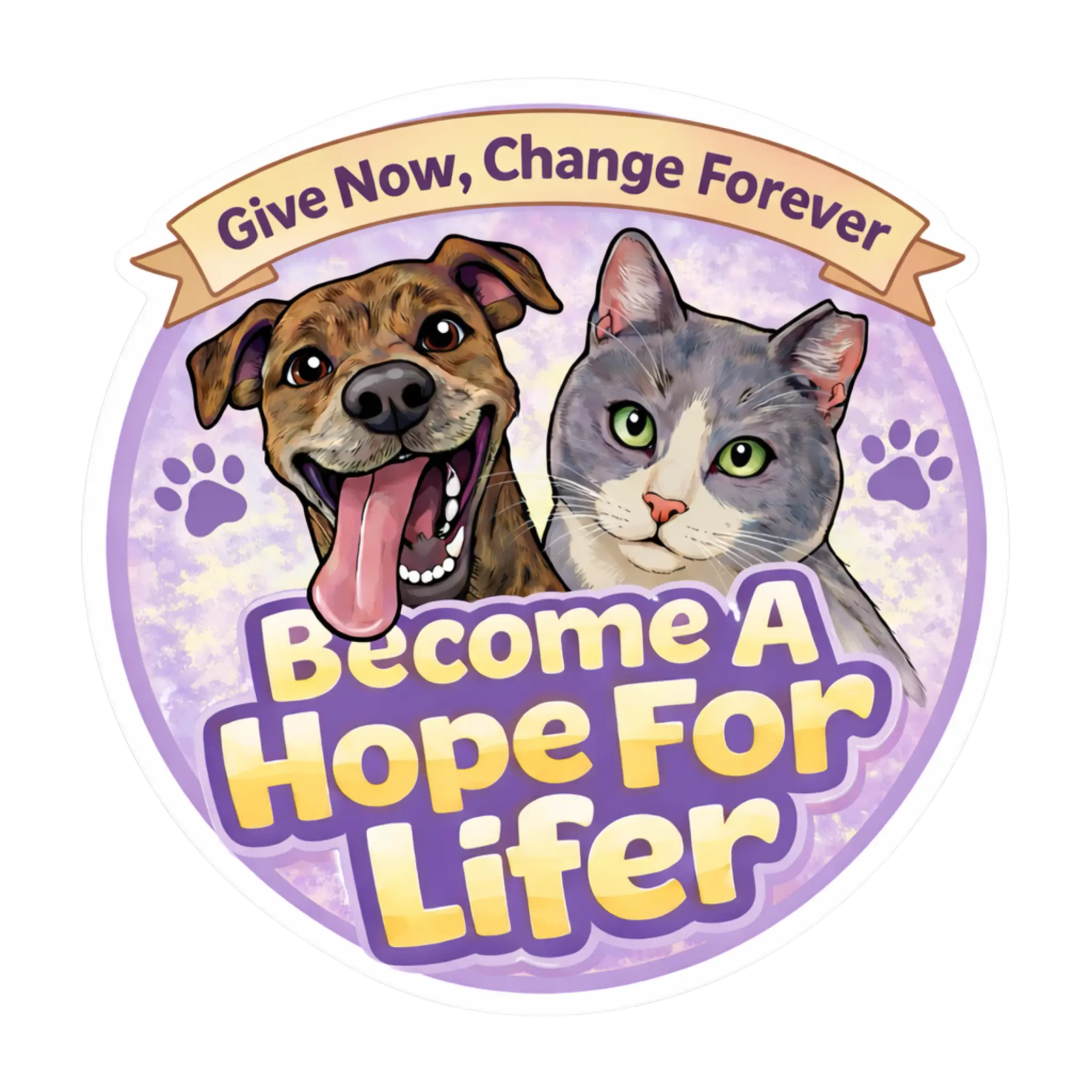 Cat and dog inside a purple “Become A Hope For Lifer” adoption fundraiser badge with “Give Now, Change Forever” banner